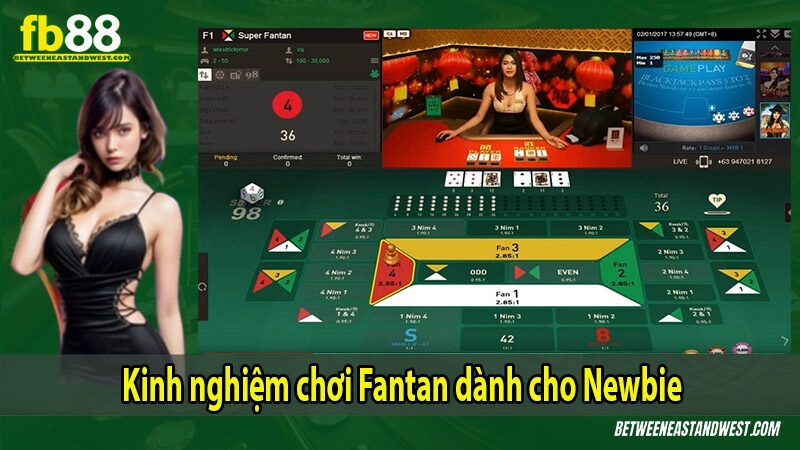 Kinh nghiệm chơi Fantan dành cho Newbie