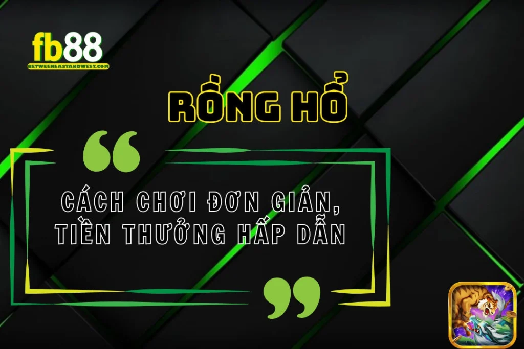 Rồng Hổ FB88